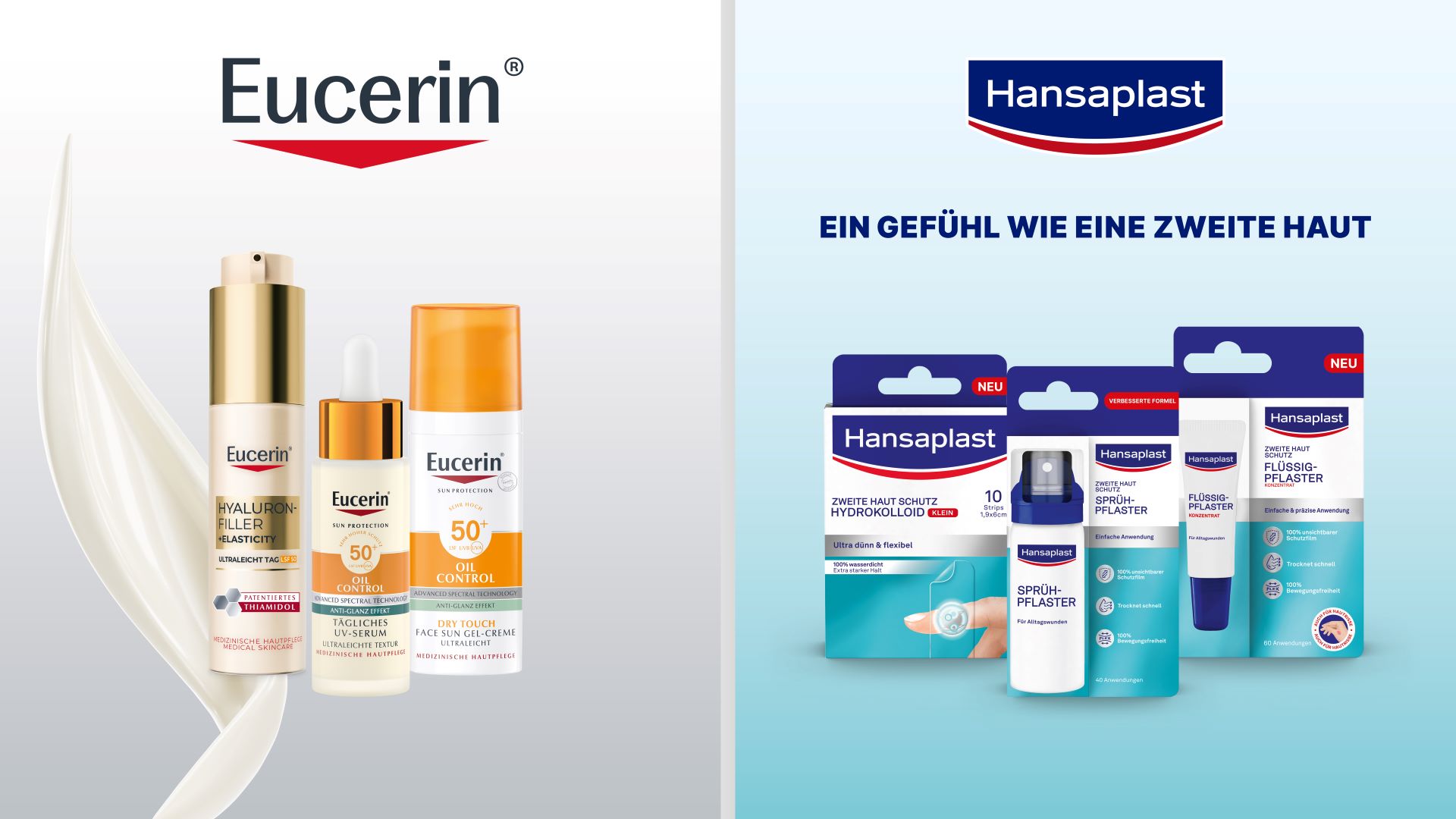 Links sind die Eucerin Hyaluron-Filler + Elasticity Tagespflege, die LSF 50 Oil Control Serum und die Oil Control Gel-Creme LSF 50+, auf einem hellen Hintergrund mit Eucerin Logo zu sehen. Rechts erscheinen das Hansaplast Sprüh-Pflaster, Flüssig-pflaster Konzentrat und das Hydrokolloid-Pflaster klein mit dem Slogan ‚Ein Gefühl wie eine zweite Haut‘ auf einem türkisenen Hintergrund mit dem Hansaplast Logo.